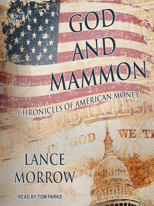 Title details for God and Mammon by Lance Morrow - Available